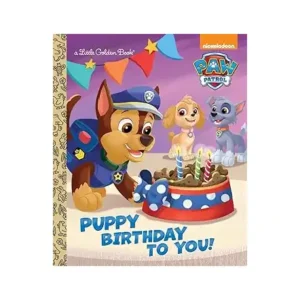 Puppy birthday to you! paw patrol little golden book